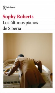 portada_los-ultimos-pianos-de-siberia_sophy-roberts_202012291159